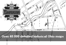 A black and white map with text that reads Sanborn Fire Maps Over 40,000 detailed historical Ohio maps